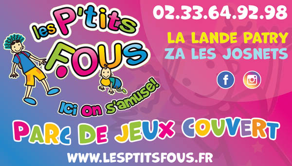 Les Ptits Fous Flers c'est un parc couvert de jeux pour enfants de 0 à 12 ans situé à 25mn de Vire Normandie