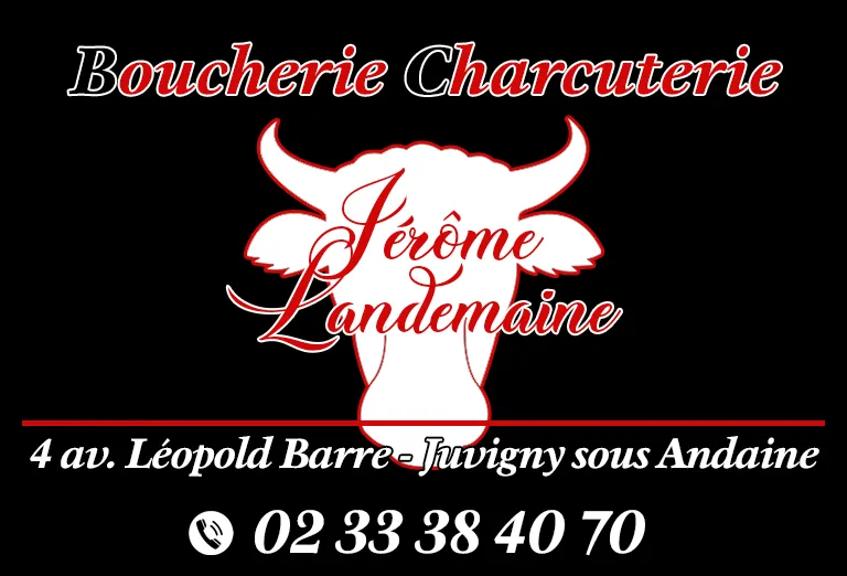 Traiteur près de la Ferté Macé : Boucherie Landemaine Juvigny Val d'Andaine